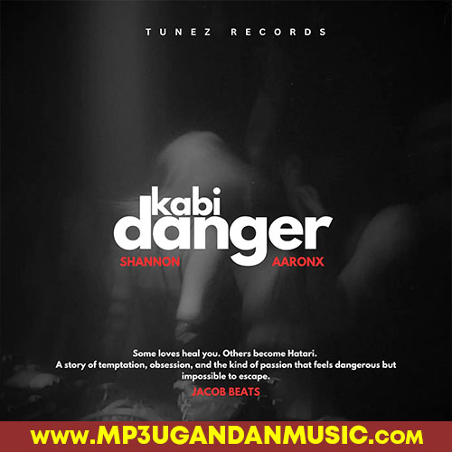 Kabi Danger - Shannon ft. AaronX